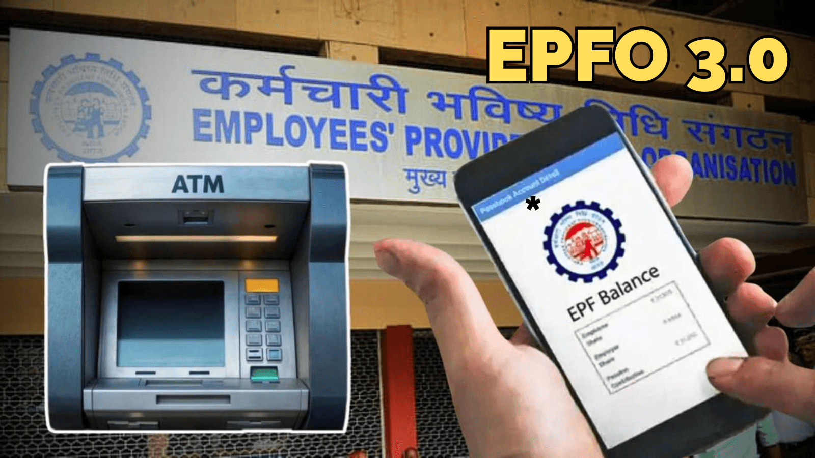 EPFO 3.0: Instant PF Withdrawal via ATM & UPI Revolutionises Employee Benefits in India